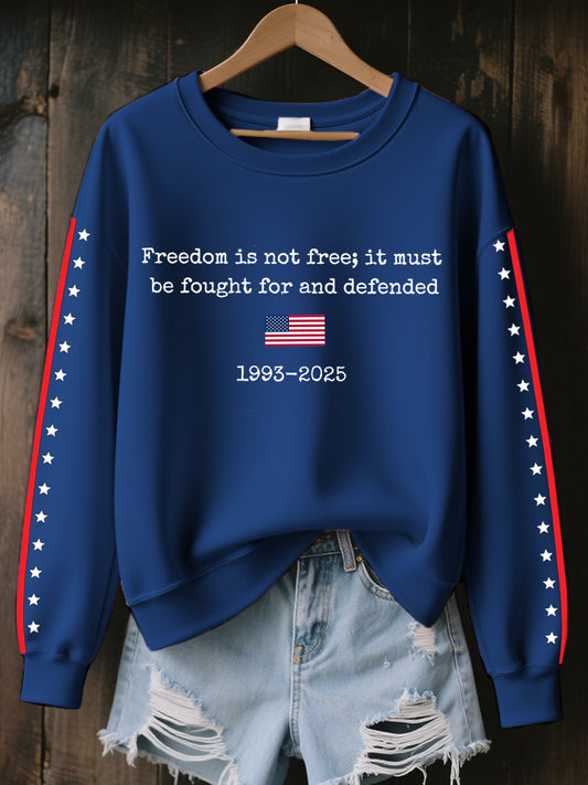 Women's Freedom Is Not Free It Must Be Fought For And Defended Print Sweatshirt