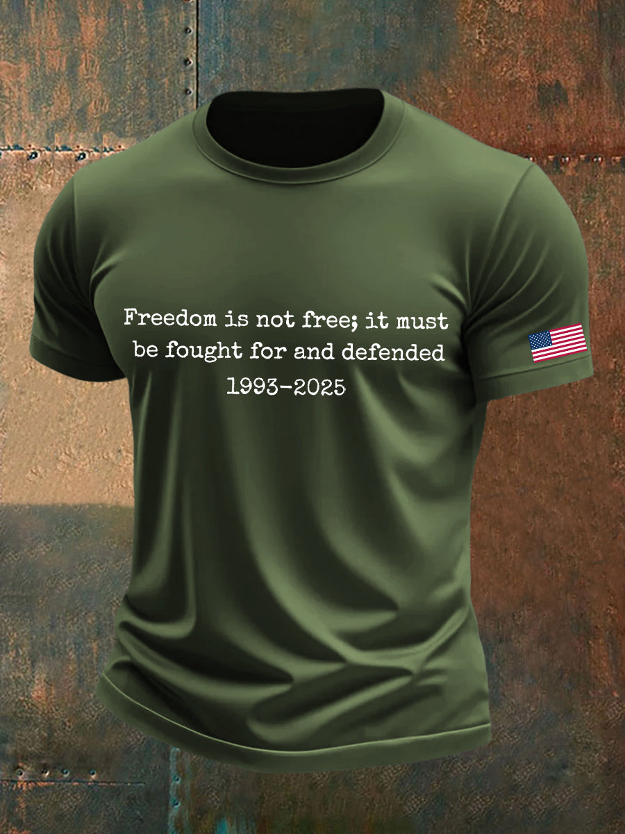 Men's Freedom Is Not Free It Must Be Fought For And Defended Print T-Shirt