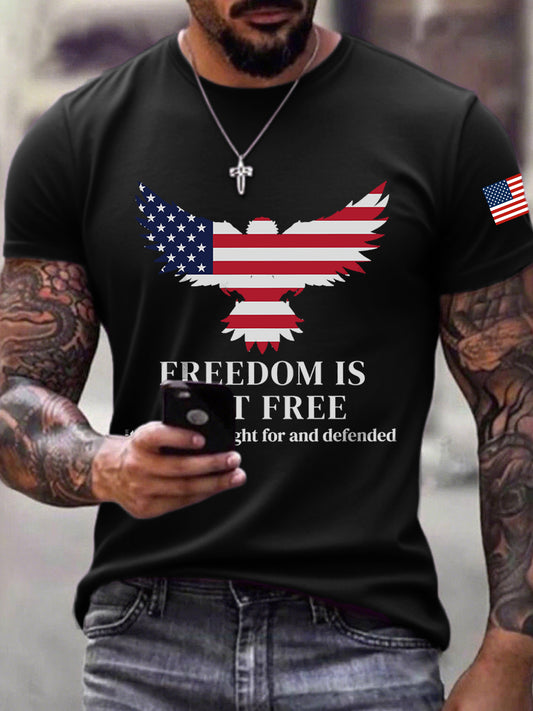 Men's Freedom Is Not Free It Must Be Fought For And Defended Print T-Shirt
