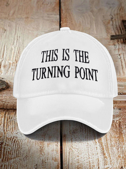 Unisex This is the Turning Point Print Hat