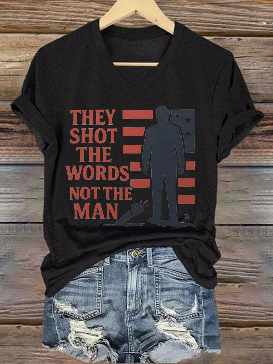 Women's They Shot The Words Not The Man R.I.P Charlie Kirk Tee