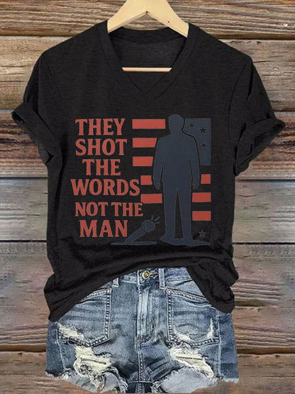 Women's They Shot The Words Not The Man R.I.P Charlie Kirk Tee