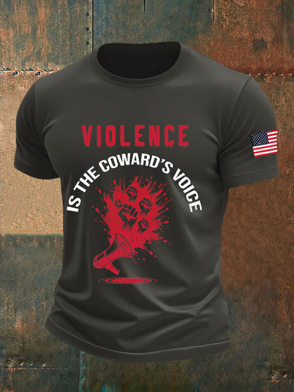 Men's Violence Is the Coward's Voice Printed Casual T-shirt