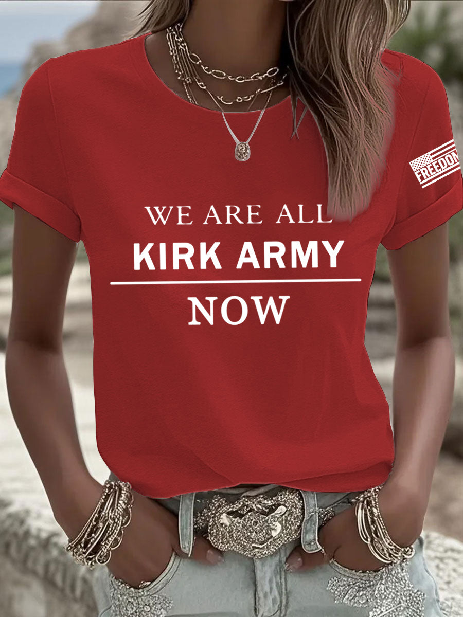 Women's We Are All Charlie Kirk Army Now! R.I.P Charlie Kirk Tee
