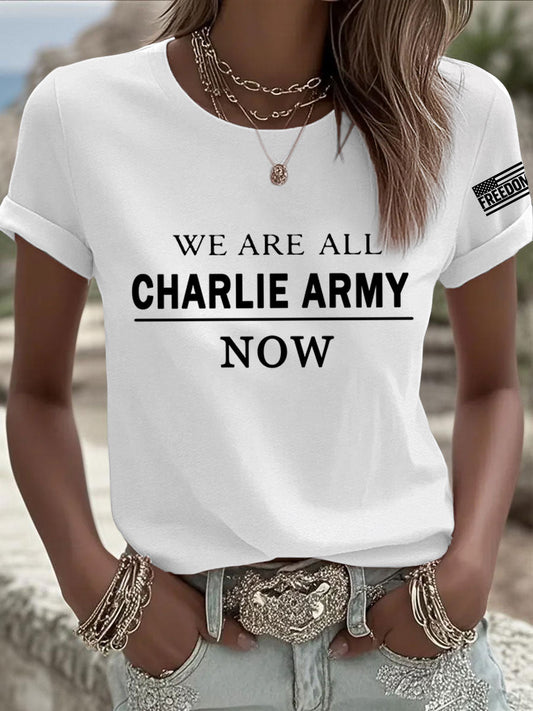 Women's We Are All Charlie Kirk Army Now! R.I.P Charlie Kirk Tee