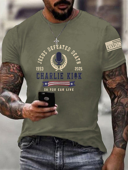 Men's Jesus Defeated Death, So You Can Live R.I.P Charlie Kirk Tee