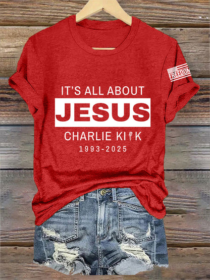 Women's It's All About Jesus R.I.P Charlie Kirk Tee