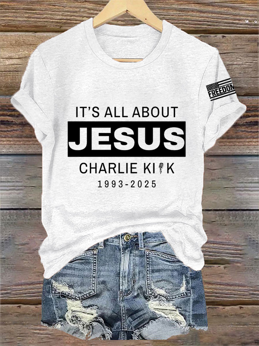 Women's It's All About Jesus R.I.P Charlie Kirk Tee