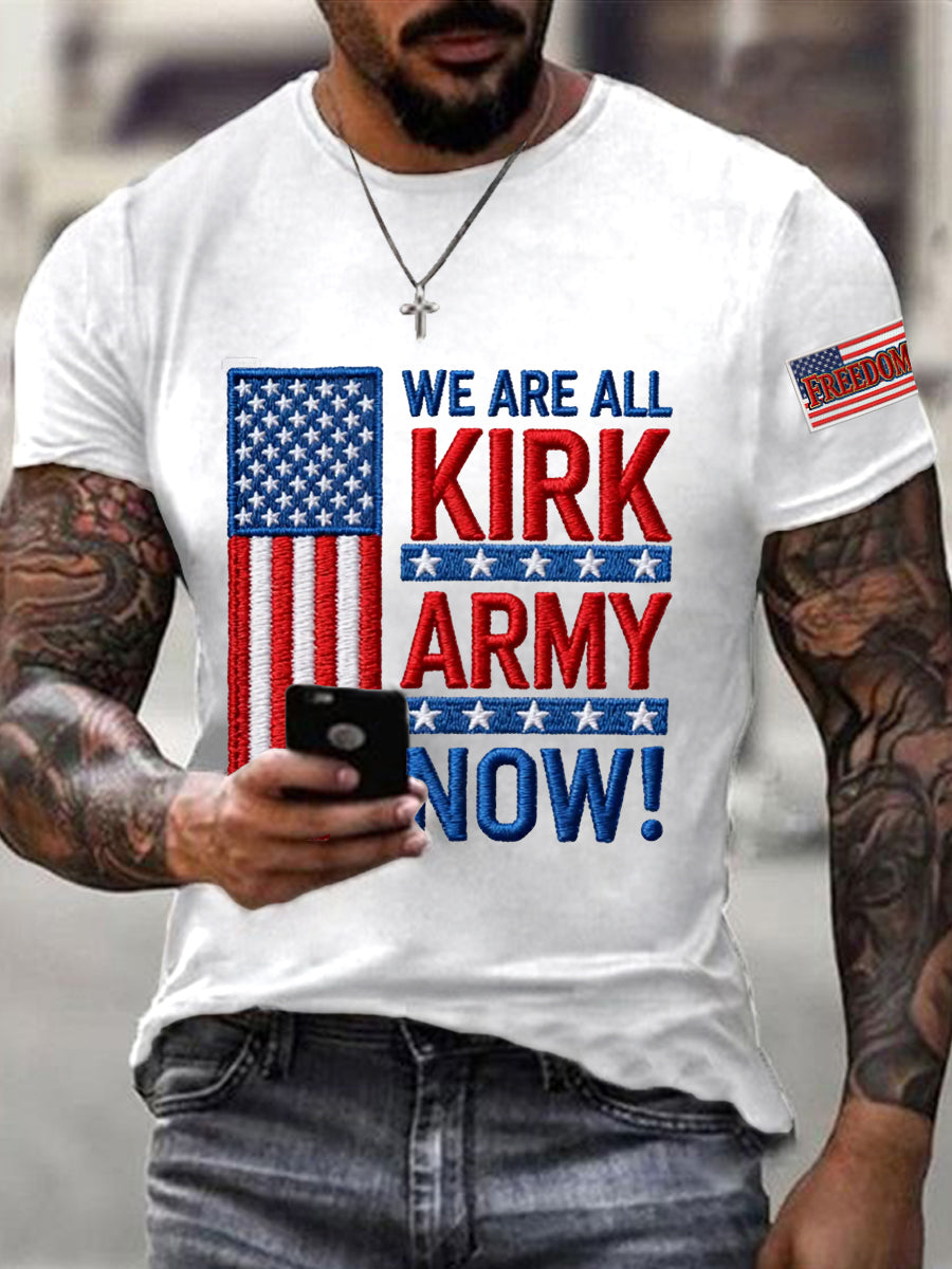 Men's We Are All Kirk Army Now! R.I.P Charlie Kirk Tee