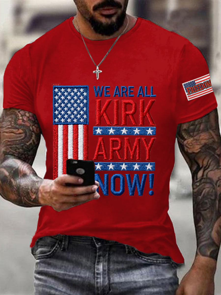 Men's We Are All Kirk Army Now! R.I.P Charlie Kirk Tee