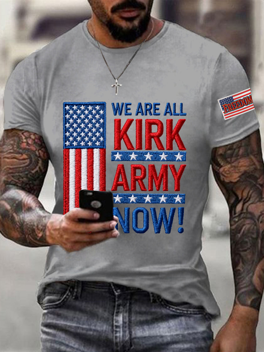 Men's We Are All Kirk Army Now! R.I.P Charlie Kirk Tee