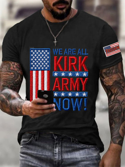 Men's We Are All Kirk Army Now! R.I.P Charlie Kirk Tee