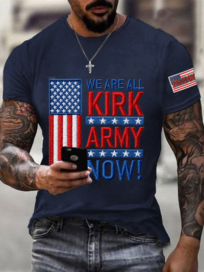 Men's We Are All Kirk Army Now! R.I.P Charlie Kirk Tee