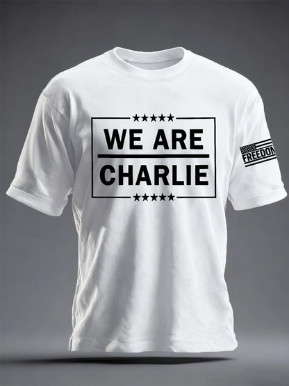 Men's We Are Charlie Kirk Now! R.I.P Charlie Kirk Tee