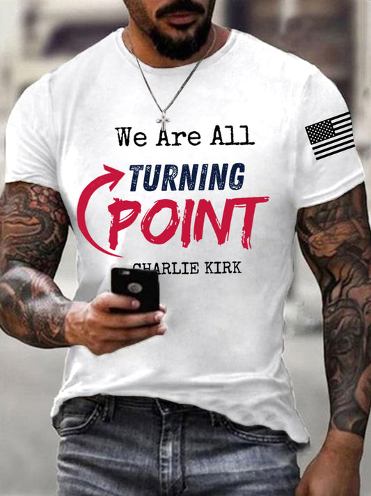 Men's We Are All Turning Point R.I.P Charlie Kirk Tee