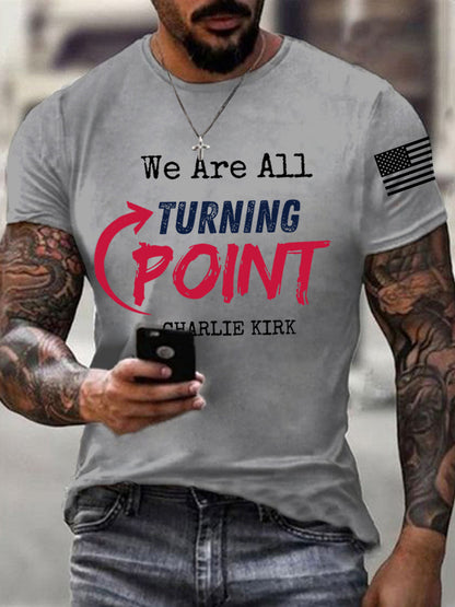 Men's We Are All Turning Point R.I.P Charlie Kirk Tee