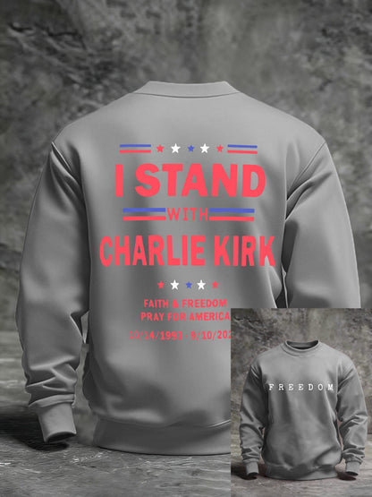 Men's I Stand With Charlie Kirk Sweatshirt