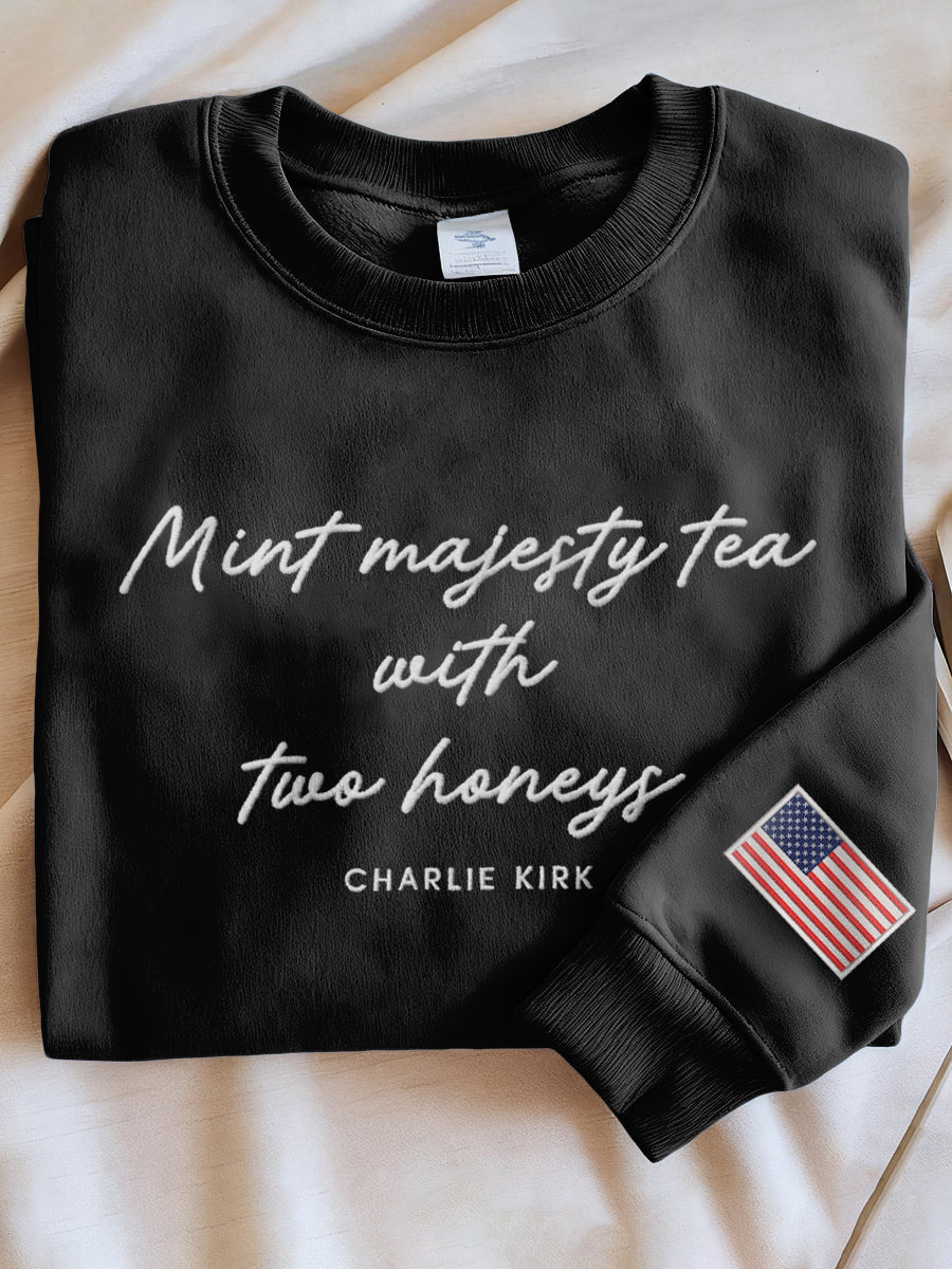 Women's Mint Tea With Two Honey Charlie Kirk Print Sweatshirt