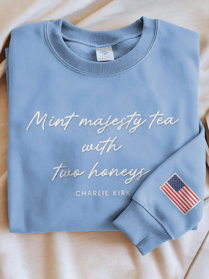Women's Mint Tea With Two Honey Charlie Kirk Print Sweatshirt