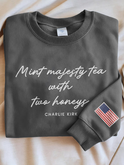 Women's Mint Tea With Two Honey Charlie Kirk Print Sweatshirt