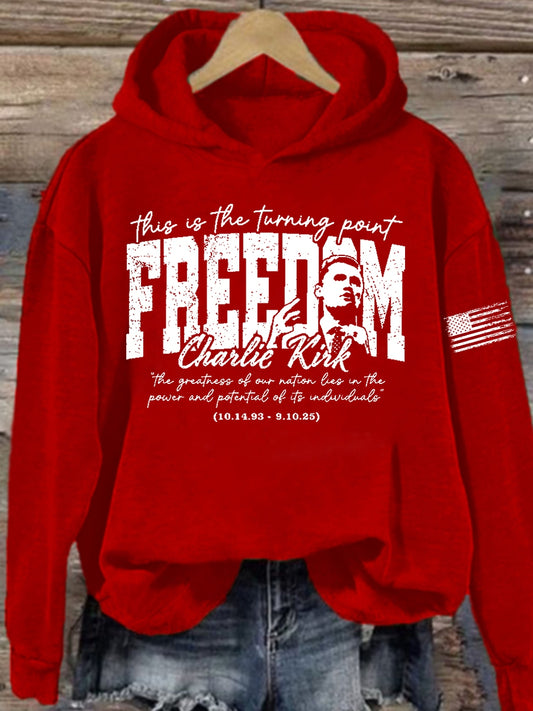 Women's this is the turning point FREEDEM Charlie Kirk "the greatness of our nation bes in the power and potential of its individuals sweatshirt