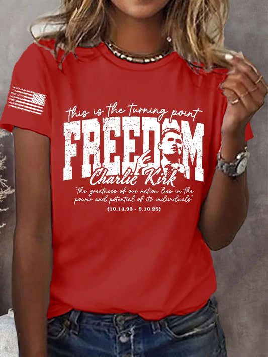 Women's this is the turning point FREEDEM Charlie Kink "The greatness of our nation lies in the power and potential of its individuals T-Shirt