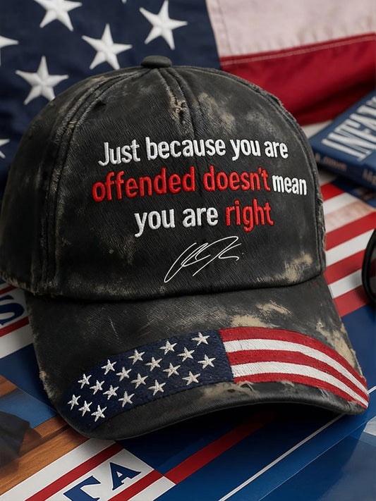 Unisex Freedom Just Because You Are Offended Printed iHat