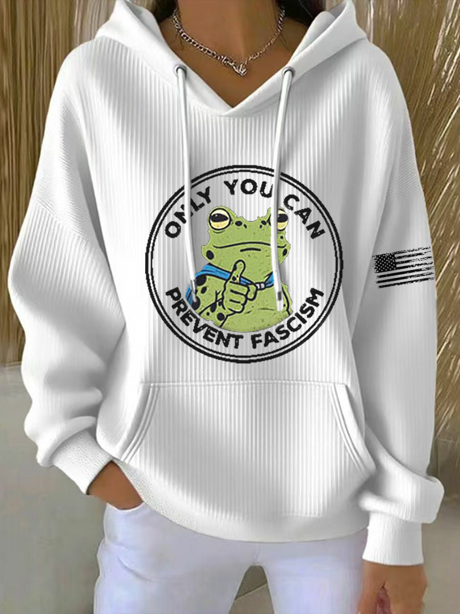 Women's Only You Can Prevent Fascism Printed Hoodie