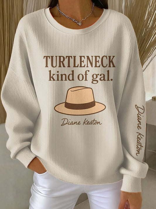 Women's Turtleneck Kind Of Gal Ribbed Round-Neck Sweatshirt