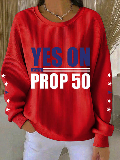 Women's Yes On Prop 50California Sweatshirts