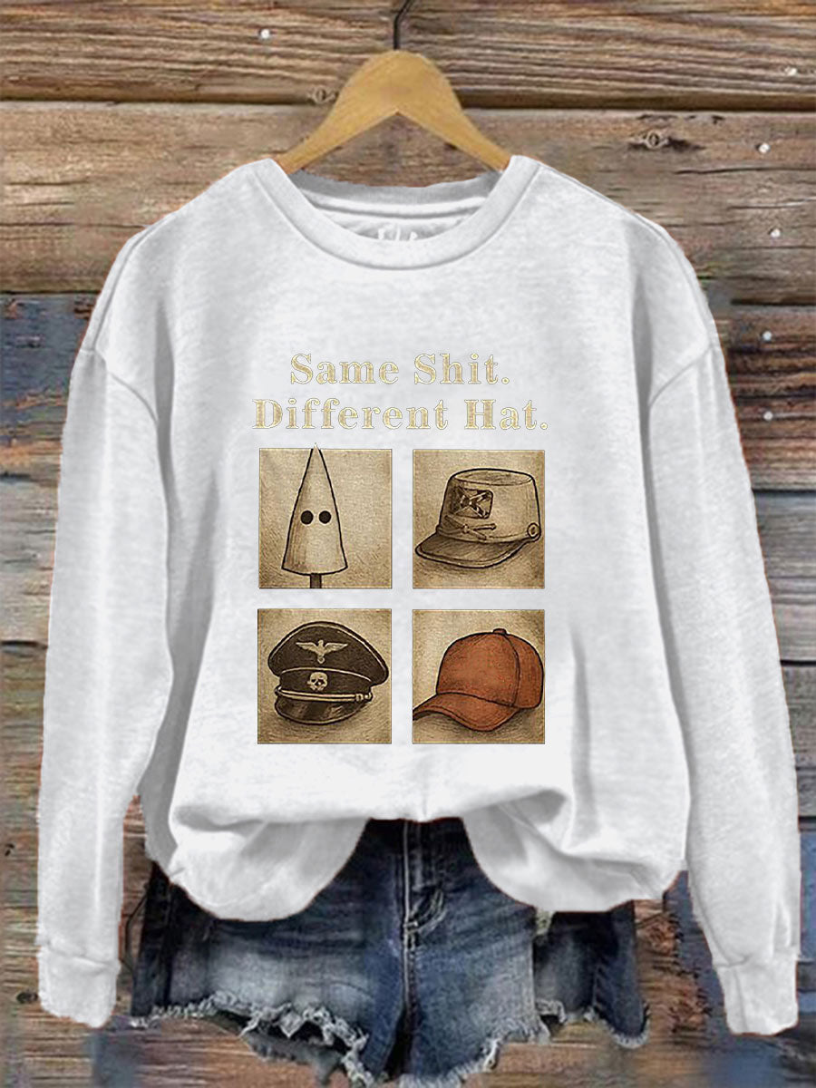 Women's Same Shit Different Hat Printed Casual Sweatshirt