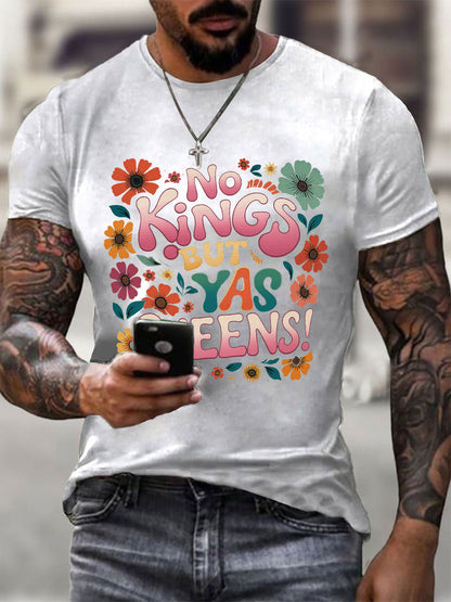 Men's 'No Kings, but Yaaas Queen' Print Casual T-shirt
