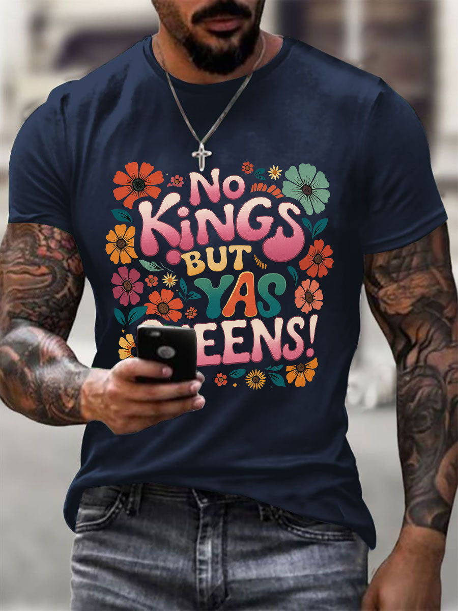 Men's 'No Kings, but Yaaas Queen' Print Casual T-shirt