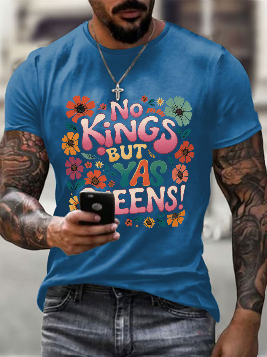 Men's 'No Kings, but Yaaas Queen' Print Casual T-shirt