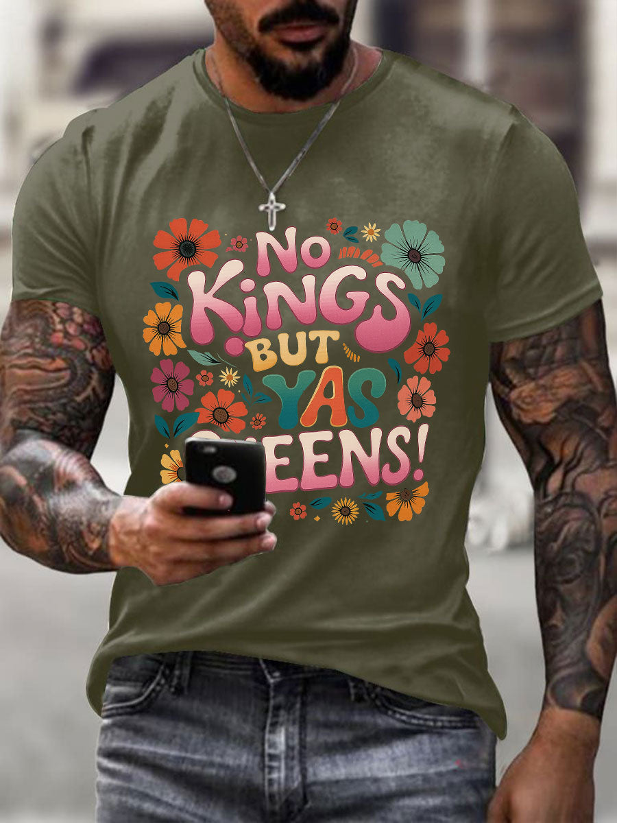 Men's 'No Kings, but Yaaas Queen' Print Casual T-shirt