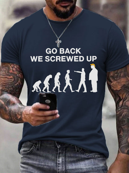 Men's Go Back We Screwed Up T-Shirt
