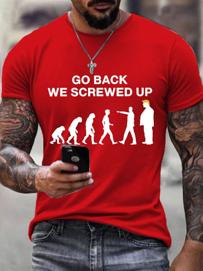 Men's Go Back We Screwed Up T-Shirt