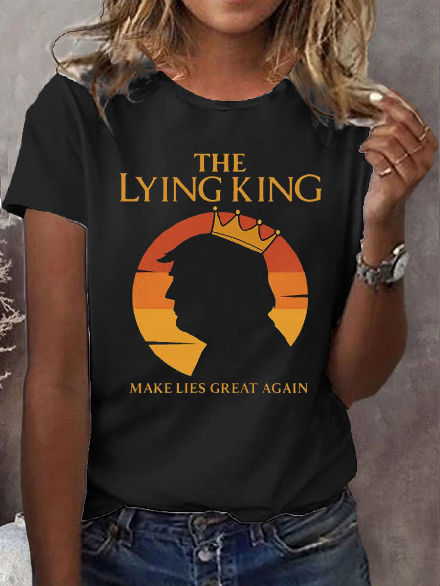 Women's The Lying King Make Lies Great Again Short Sleeve T-Shirt