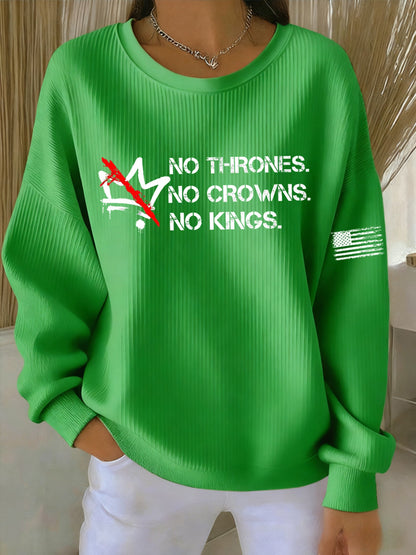 Women's No Thrones No Crowns No Kings Printed Sweatshirt