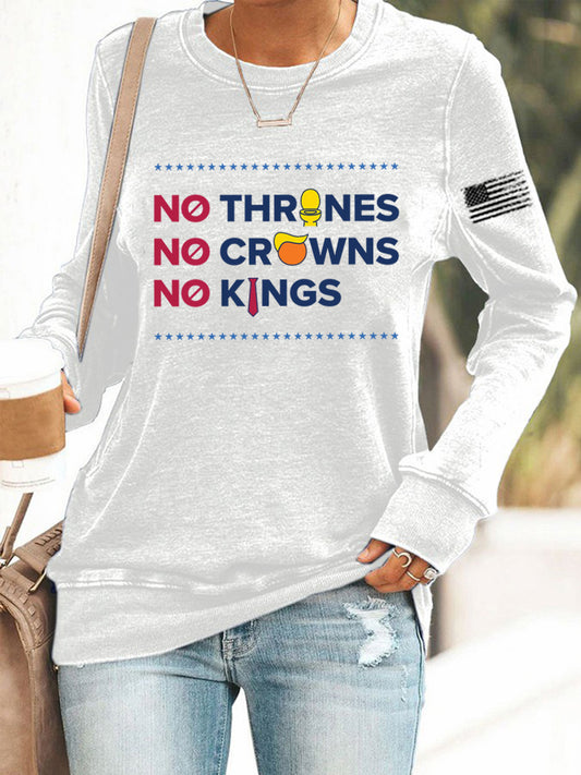 Women's No Thrones No Crowns No Kings Printed Sweatshirt