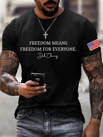 Men's Freedom Means Freedom For Everyone Print Tee