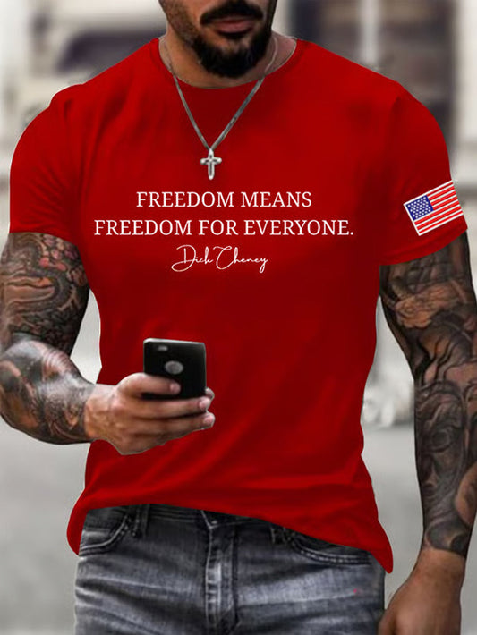 Men's Freedom Means Freedom For Everyone Print Tee