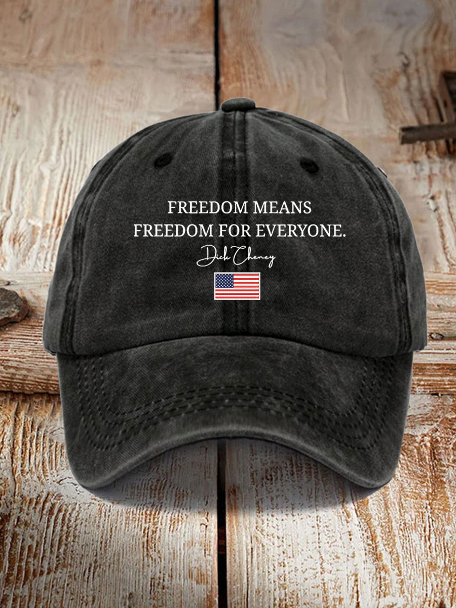 Unisex Freedom Means Freedom For Everyone Hat