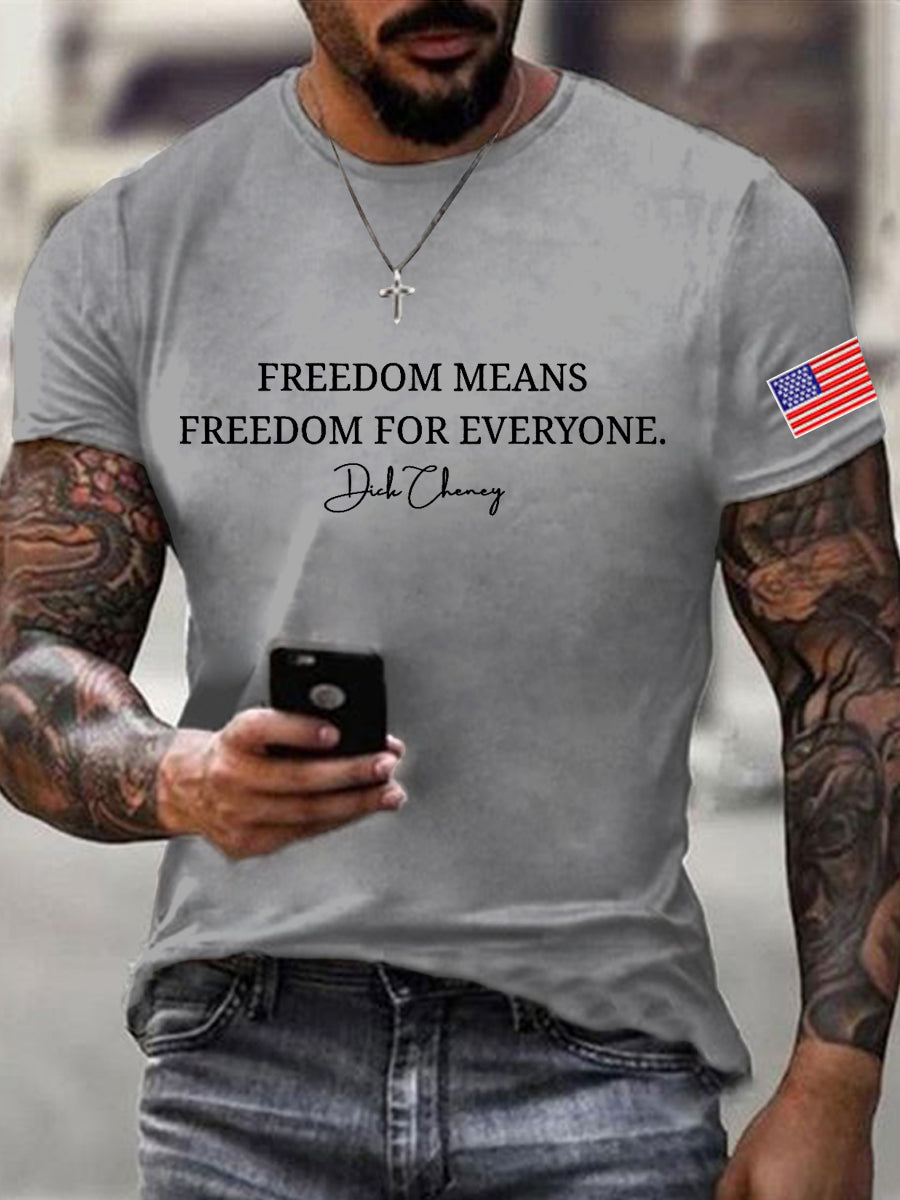 Men's Freedom Means Freedom For Everyone Print Tee