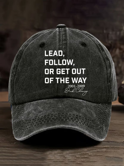 Unisex Lead Fallow Or Get Out Of The Way Print Hat
