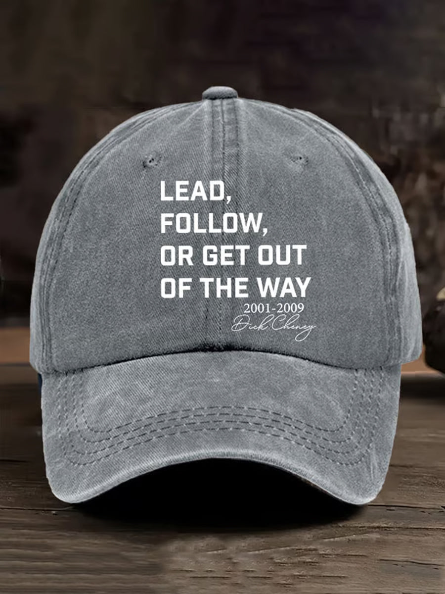 Unisex Lead Fallow Or Get Out Of The Way Print Hat
