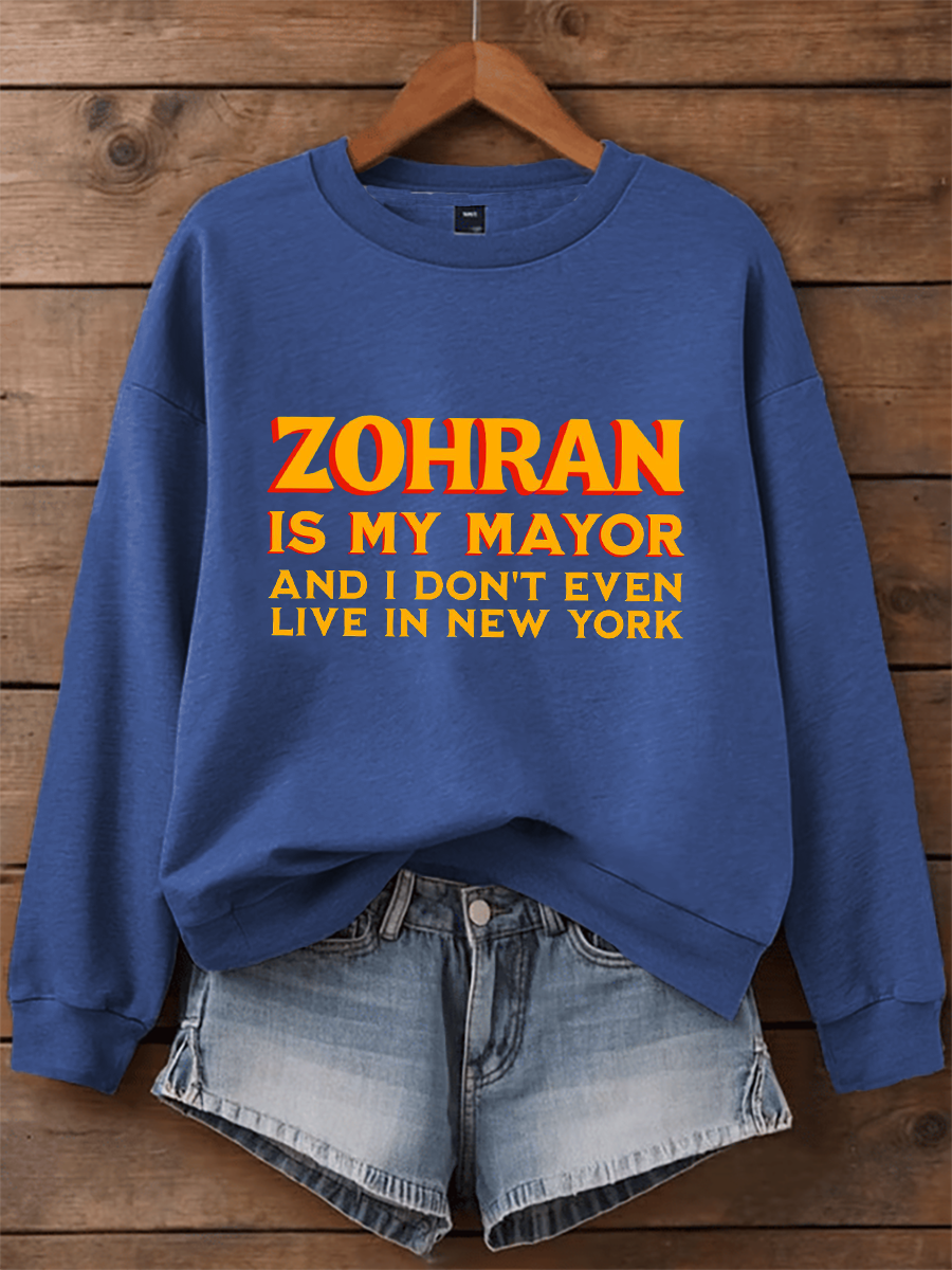 Women's Zohran Is My Mayor Sweatshirt