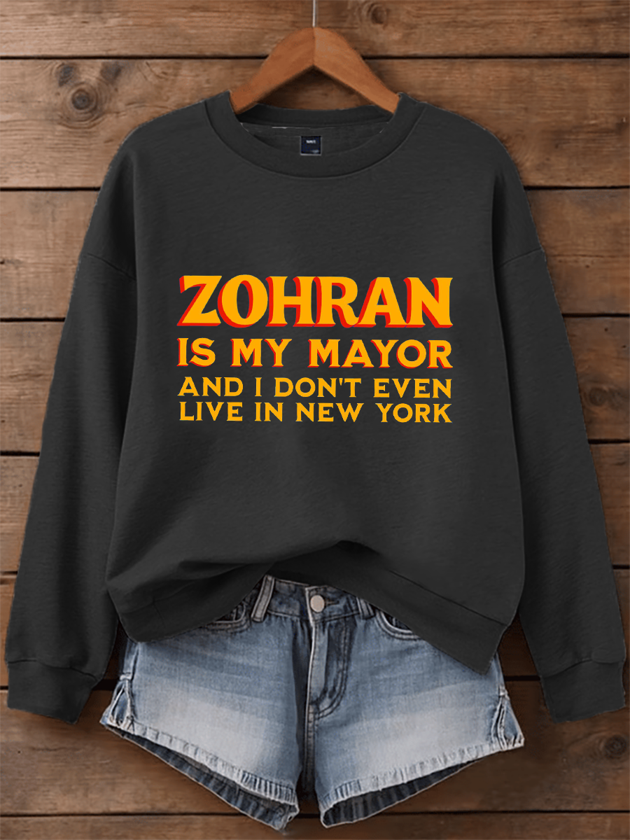 Women's Zohran Is My Mayor Sweatshirt