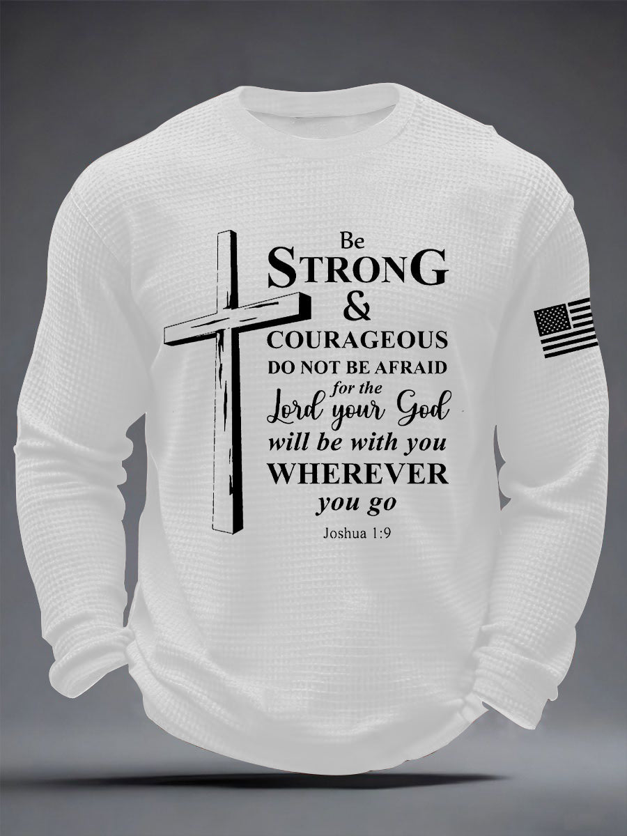 Men's Christian Cross Be strong and courageous sign Joshua 1:9  Waffle Long Sleeve T-Shirt