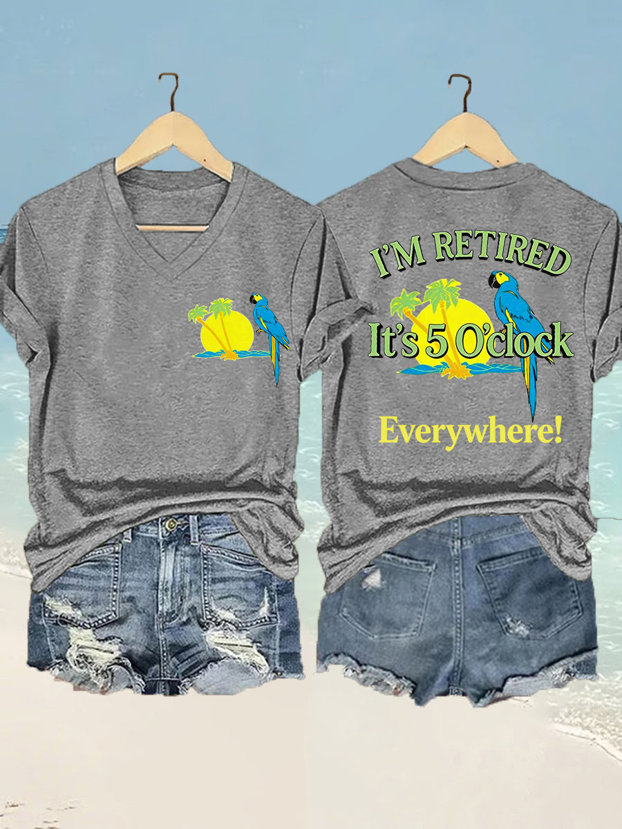 Women's I'm Retired It's 5 O'clock Everywhere Parrot Print Casual V-Neck Tee